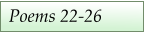 Poems 22-26